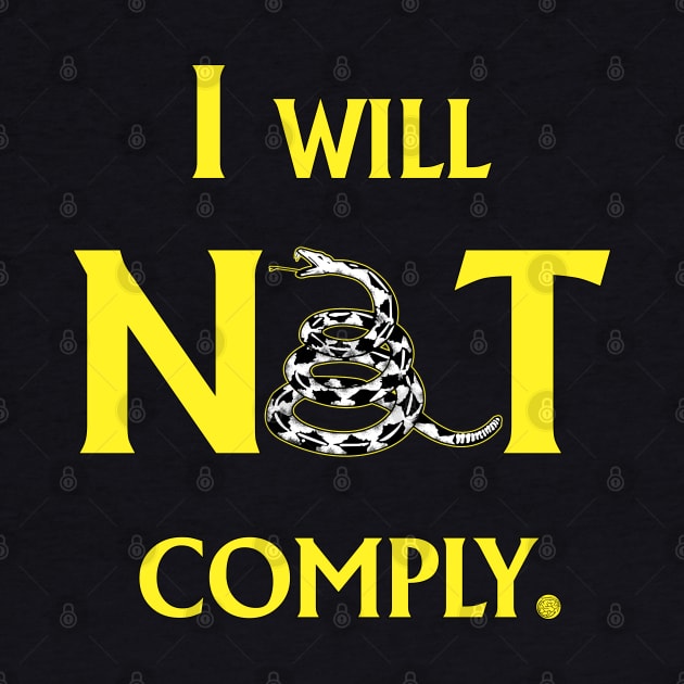 I will NOT comply by CounterCultureWISE